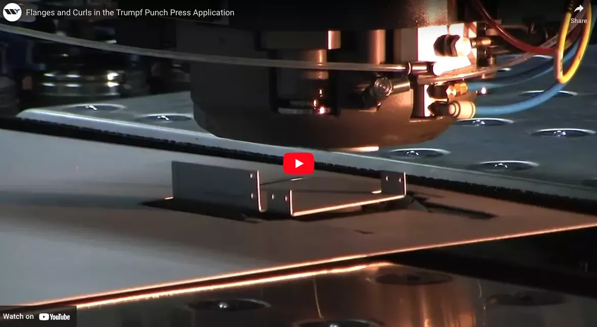 Flanges and Curls in the Trumpf Punch Press
